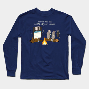 Campfire Tales of Dial Up Internet Funny Computer Nerd Long Sleeve T-Shirt