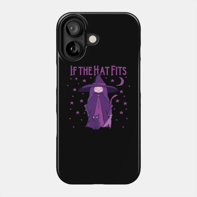 If The Hat Fits Cheeky Witch® Phone Case by Cheeky Witch