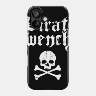 Pirate Wench | Funny Renaissance Festival Costume Phone Case
