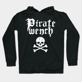 Pirate Wench | Funny Renaissance Festival Costume Hoodie