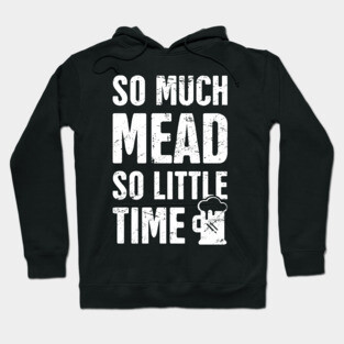 Mead | Funny Renaissance Faire Design Hoodie