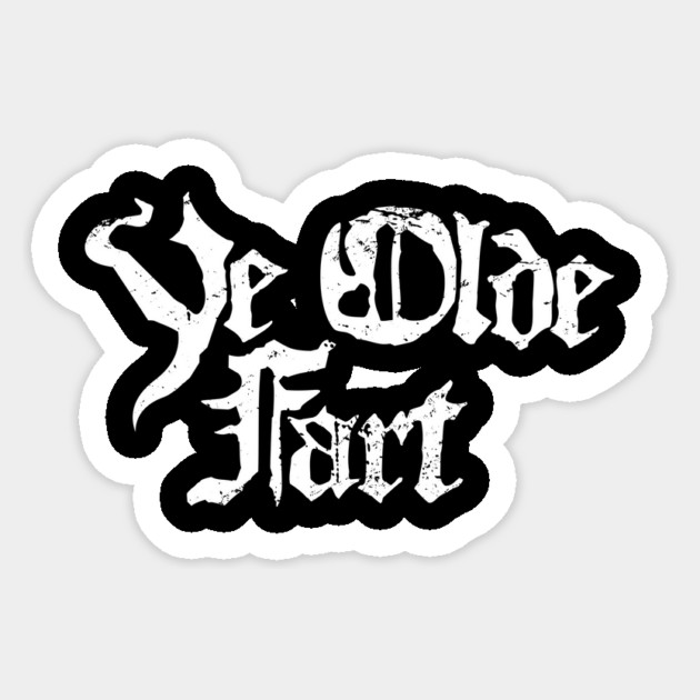 Ye Olde Fart | Funny Renaissance Fair Costume Sticker by MeatMan