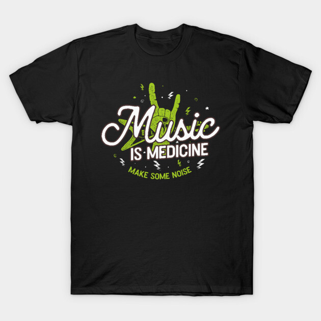 Music Is Medicine T-Shirt by AME_Studios