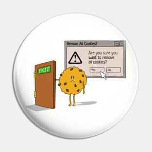 Would You Like To Remove Cookies? Pin