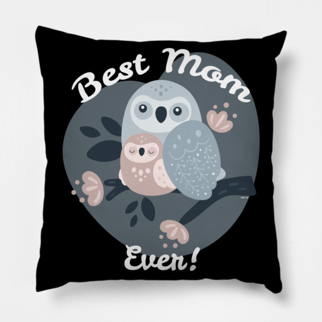 Best Mom Ever Owls Pillow by creative