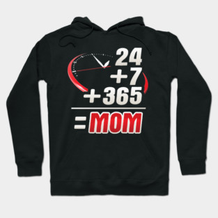 Mom 24/7 Hoodie