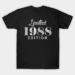 Limited Edition 1988 Birth Year 30 years old T-Shirt