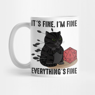 It’s Fine I'm Fine Everything’s Fine, D20 Fail Dungeon Cat Mug
