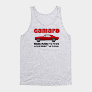 Camaro - because ponies are for little girls Tank Top