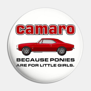 Camaro - because ponies are for little girls Pin