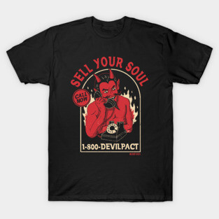 Sell Your Soul to the Devil T-Shirt