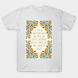 Artist Quote T-Shirt