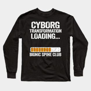 Cyborg Transformation Loading Bionic Spine Club Long Sleeve T-Shirt