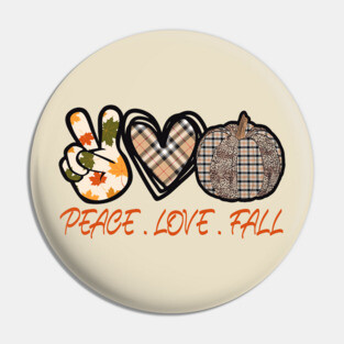 Peace Love Fall Pin