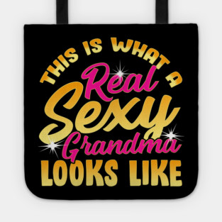 Sexy Grandma Tote