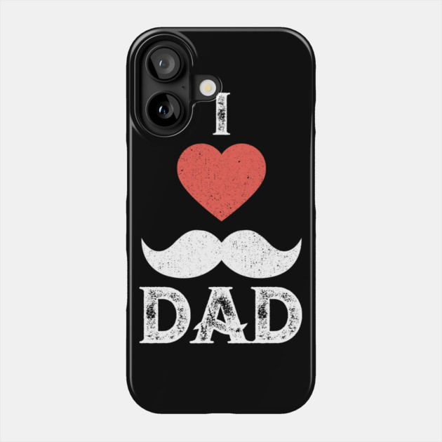 I Love you Dad T-Shirt Father's Day Tee Shirt Gift Phone Case by creative