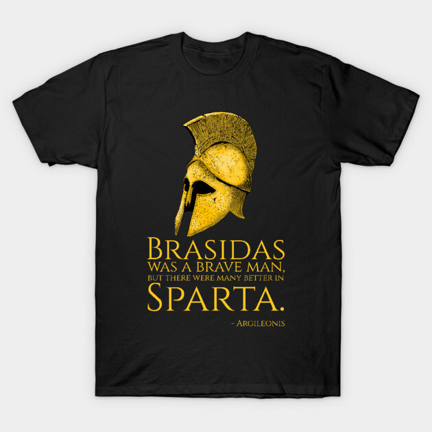 Ancient Greek History Spartan Quote Argileonis Sparta T