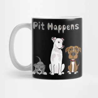 Funny Pit Happens Pit bull Dogs Pun Mug