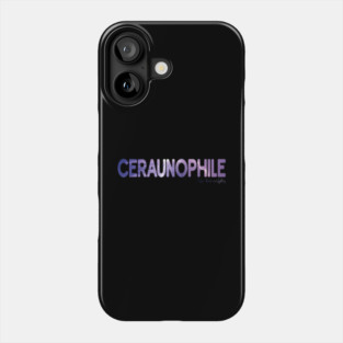 Ceraunophile - Lover of Thunderstorms and Lightning Phone Case