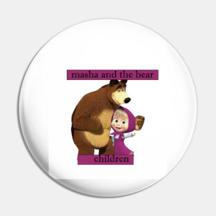 children  Masha and the bear Pin
