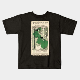 The House of the Trees & Other Poems Kids T-Shirt