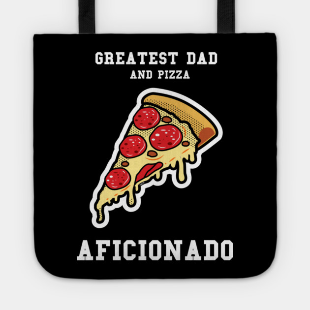Greatest Dad Pizza Tote by creative