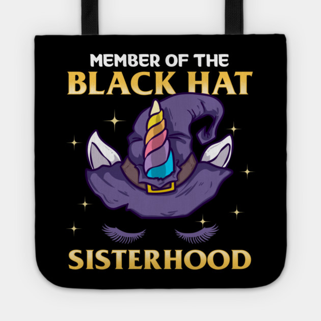 Member of the Black Hat Sisterhood Halloween Witch Tote by creative