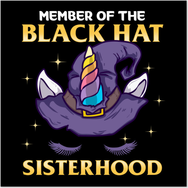 Member of the Black Hat Sisterhood Halloween Witch Wall Art by creative