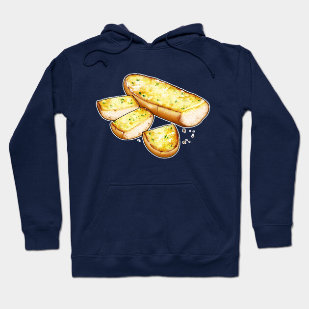 Garlic Bread Garlic Bread Hoodie TeePublic