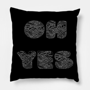 Oh yes Pillow