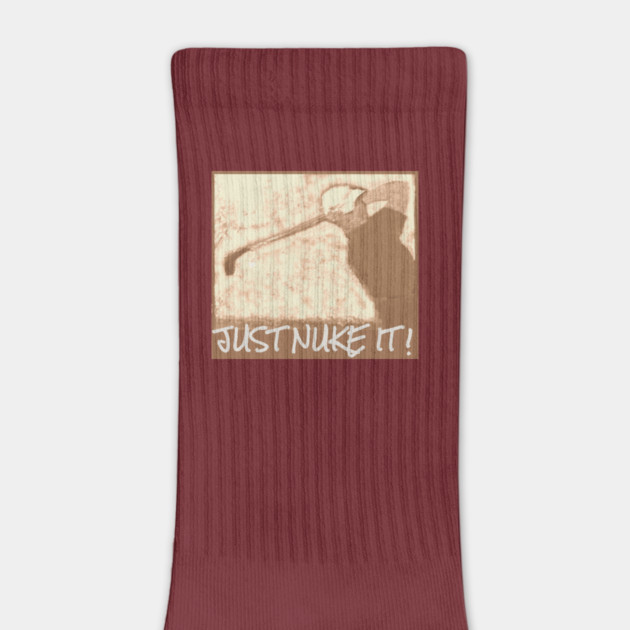 Just Nuke It ! by DonWillisJrArt