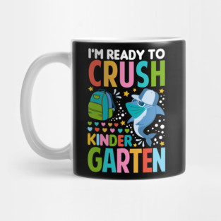 I'm Ready To Crush Kindergarten Shark Back To School Mug