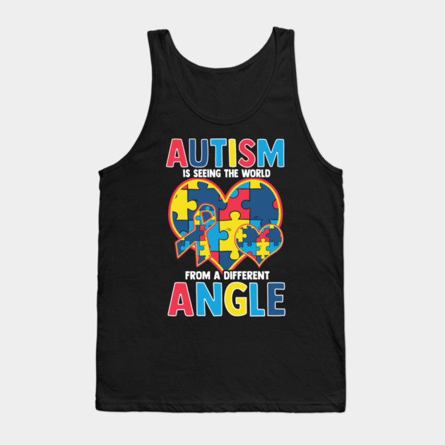 Autism Is Seeing the World from a Different Angle print Tank Top by creative