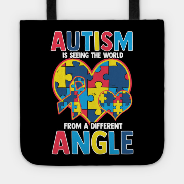 Autism Is Seeing the World from a Different Angle print Tote by creative