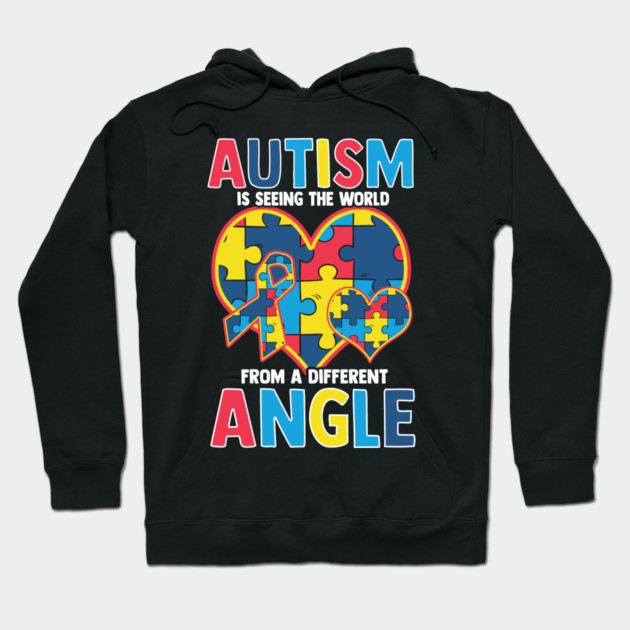 Autism Is Seeing the World from a Different Angle print Hoodie by creative