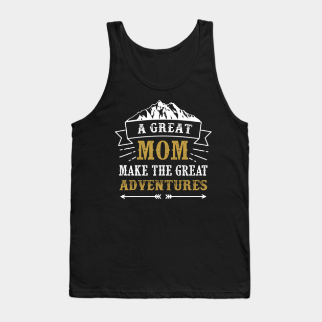 A Great MOM Tank Top by creative