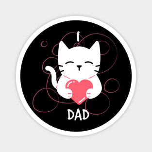 I Love Dad kitten Magnet