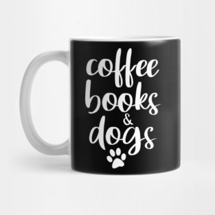 coffee, books and dogs Mug