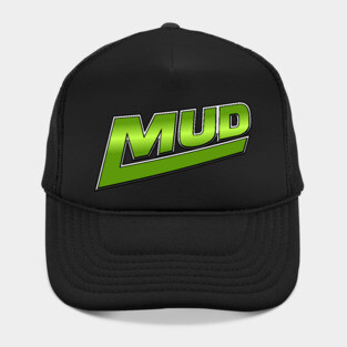 Mud! Mud! Mud! Hat