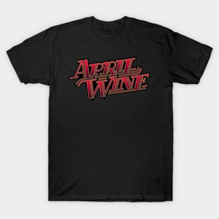 April Wine! April Wine! April Wine! T-Shirt