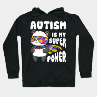 Autism is my Super Power Autism Awareness Panda design Hoodie