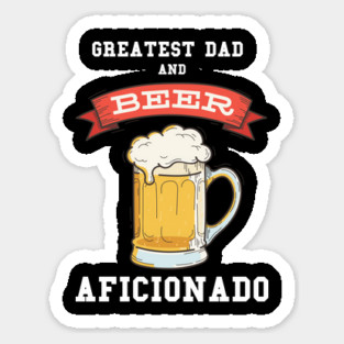 Greatest Dad Beer Magnet