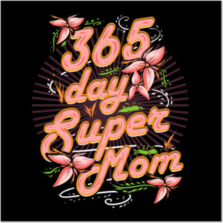 Super Mom 365 Posters and Art