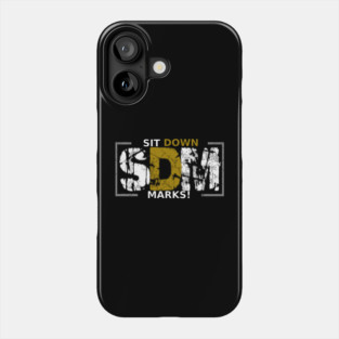 Sit Down Marks! Elite logo Phone Case