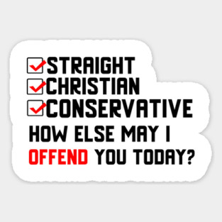 Straight Christian Conservative. Sticker