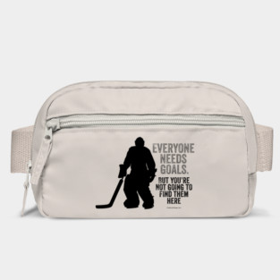Everyone Needs Goals (Hockey Goalie) Bag