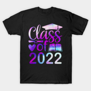 Class Of 2022 Graduation Senior 2022 Men Girl Shirt Tie Dye T-Shirt