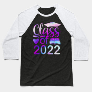 Class Of 2022 Graduation Senior 2022 Men Girl Shirt Tie Dye Baseball T-Shirt