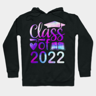 Class Of 2022 Graduation Senior 2022 Men Girl Shirt Tie Dye Hoodie