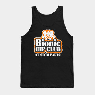 Bionic Hip Club Logo 70s Hip Replacement Surgery Tank Top
